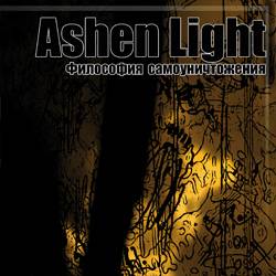 Ashen Light : Philosophy of Self-Destruction